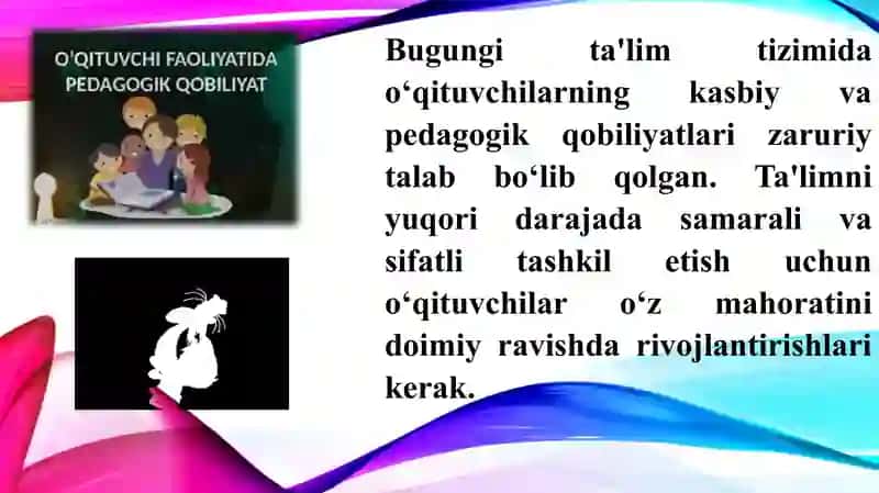 Hozirgi davrda o’qtuvchilarning kasbiy mahoratini takomillashtirish va o’qituvchi qobilyatida pedagogic qobilyat 3