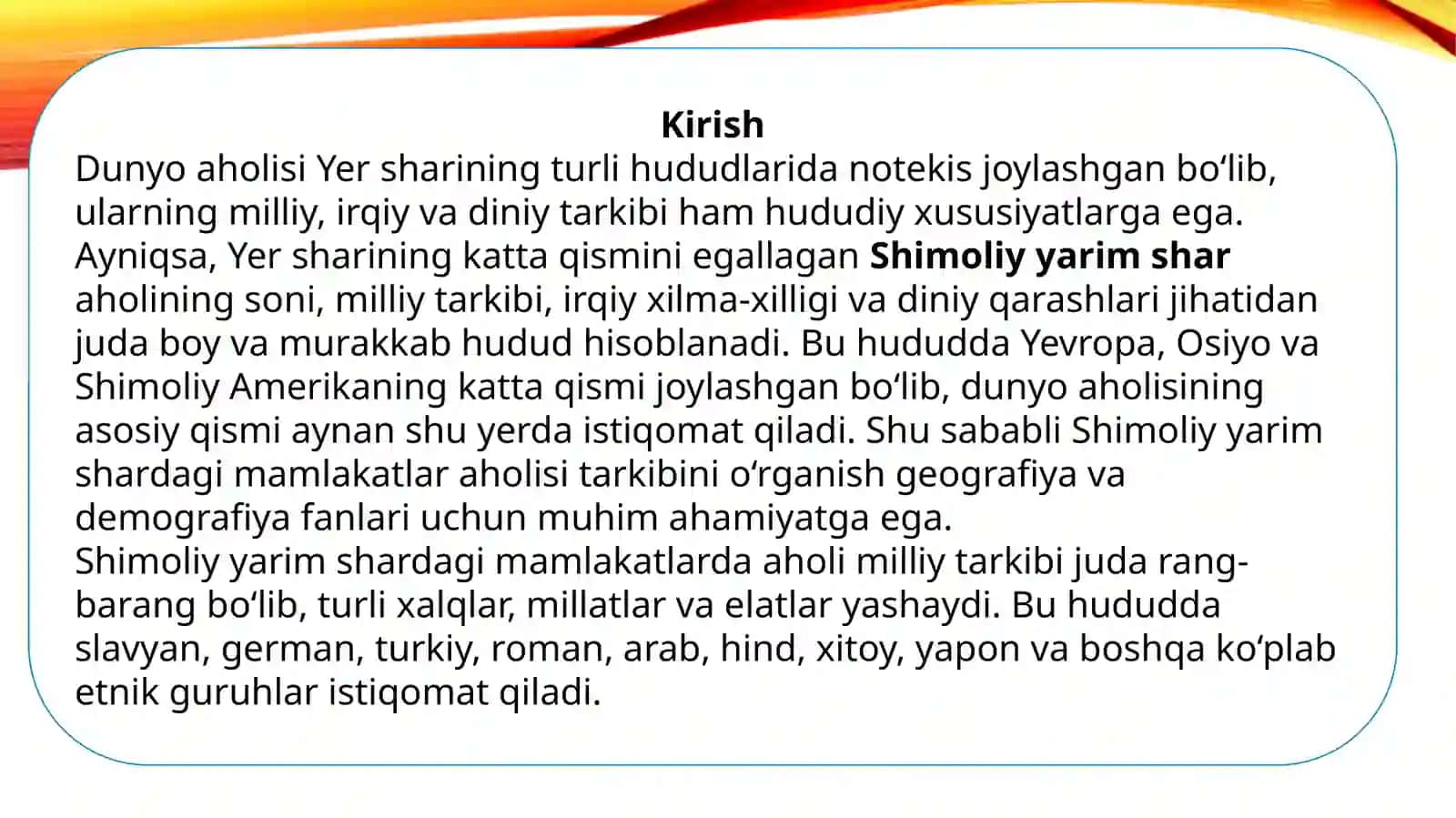 Shimoliy yarim shardagi mamlakatlar aholisi joylashuvi va demografik xususiyatlari. 3