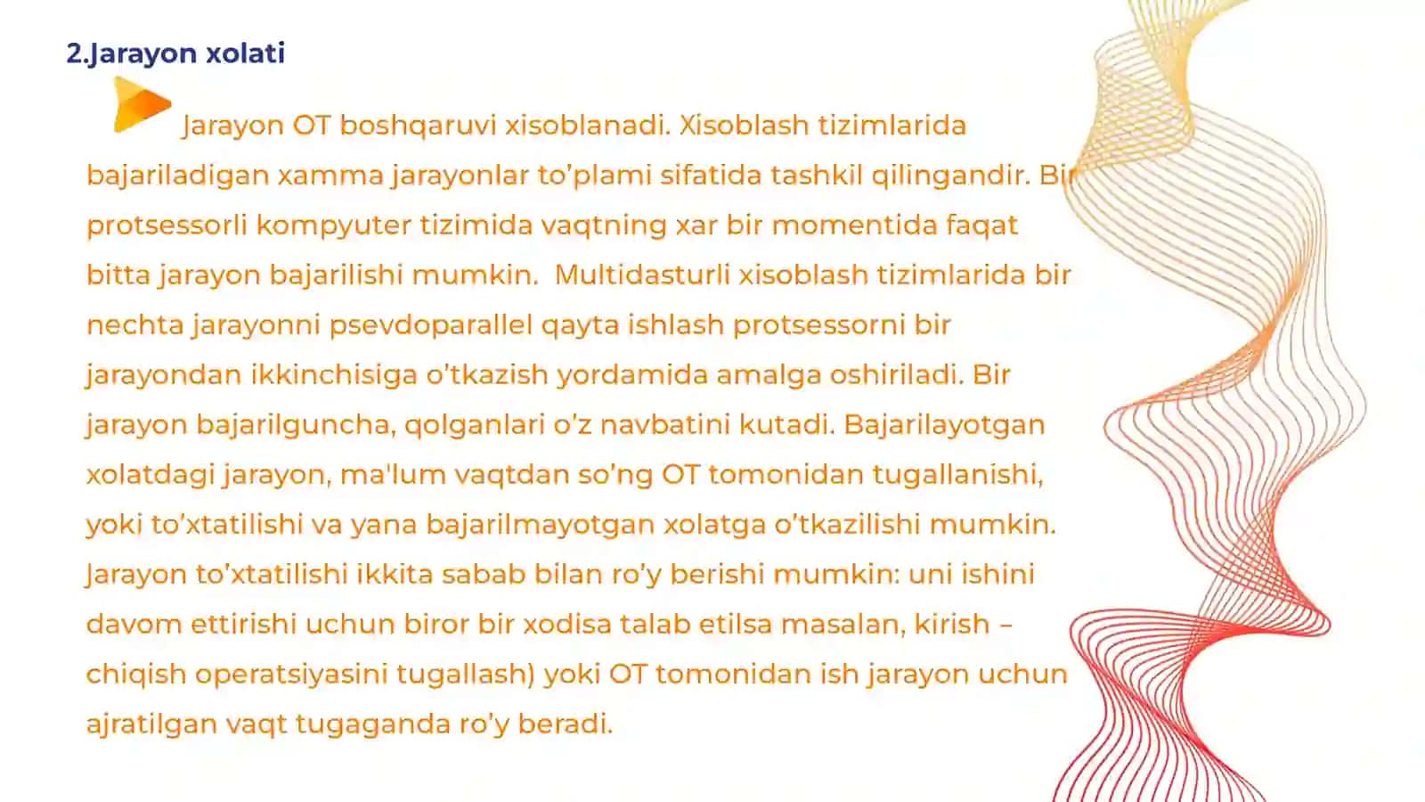 7-ma’ruza:Operatsion tizimlarda jarayon tushunchasi. Jarayonlar holati. Xolatlar diagrammalari 3