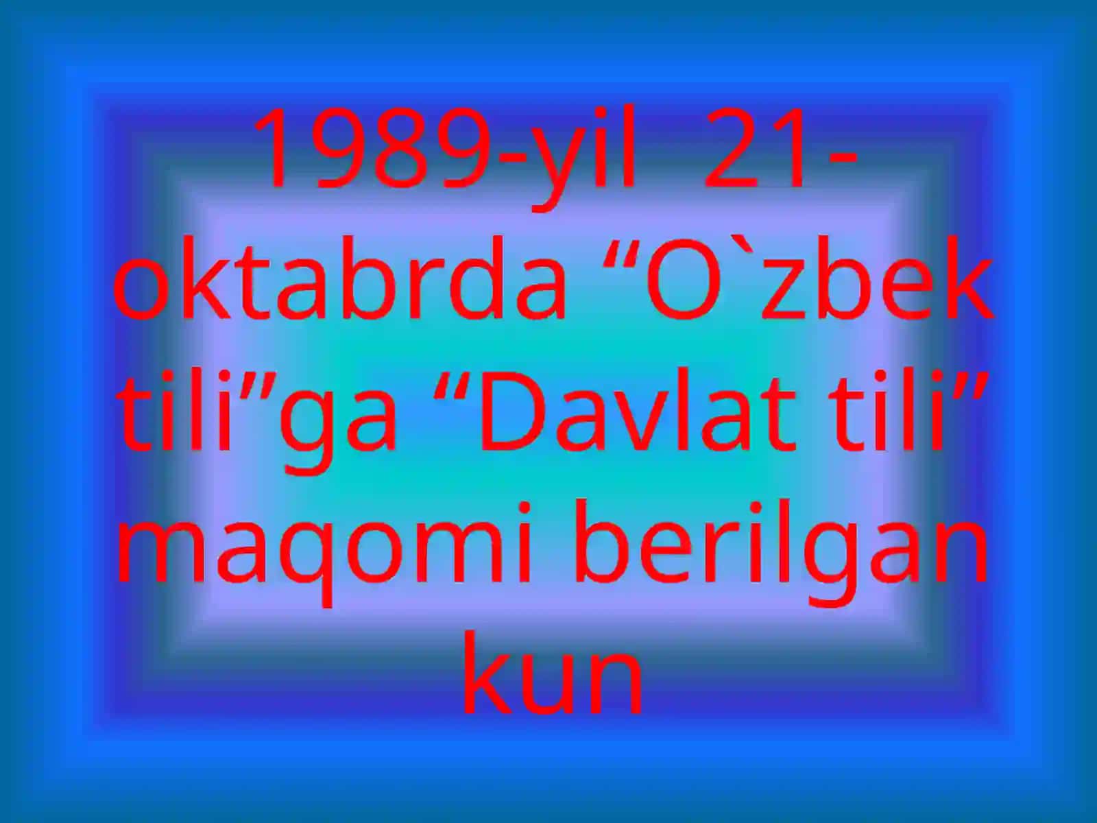 O’zbektiligadavlattilimaqomiberilgankun 3