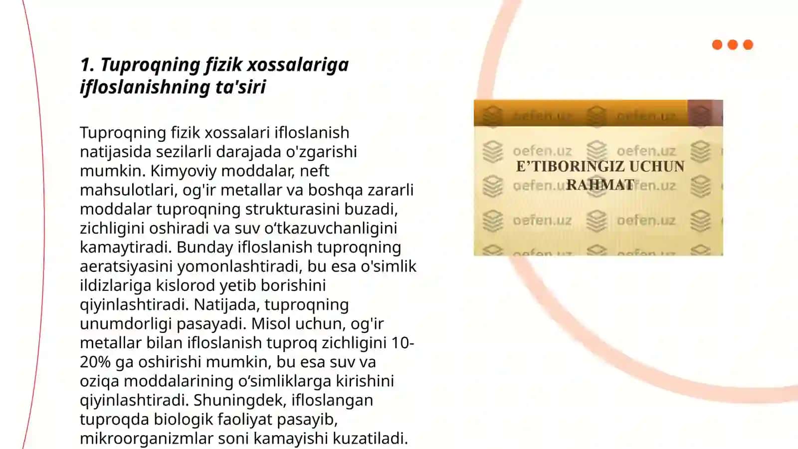 Tuproqlarni ifloslanishini. Ifloslanishning tuproq xossalariga va biologik olamiga ta'siri tòģrisida ma'lumotlarni òrganish 3
