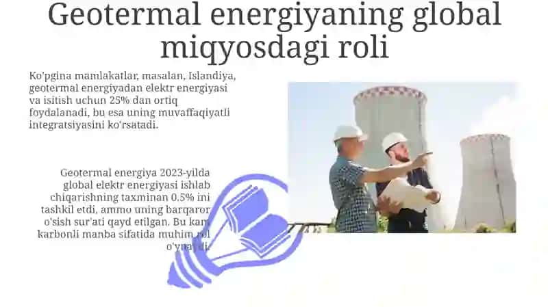 Geotermal elektr stansiya va ularning konstruksiyasi va bugungi kunda ulardan fiydalanish 3