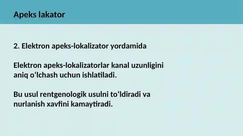 Ildiz kanalini ishchi uzunligini aniqlash usullari. Ildiz kanalini apikal-koranal kengaytirish usullari. 3