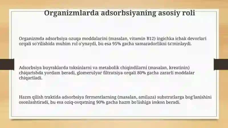 Organizmning hayot faoliyatida adsorbsiya jarayonining ahamiyati 3
