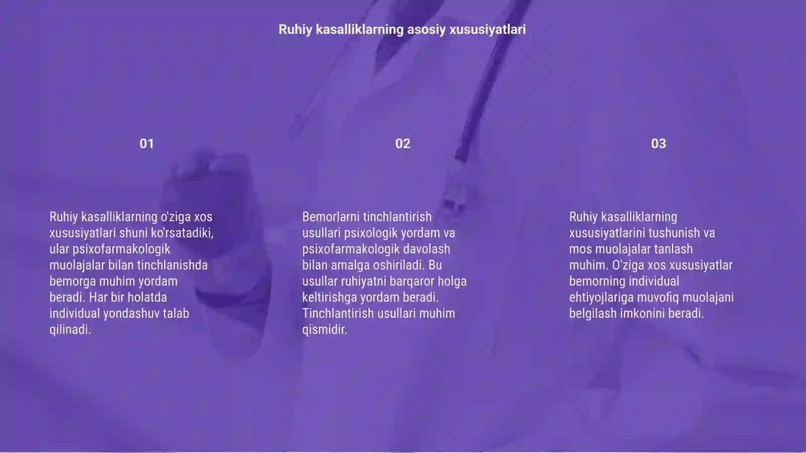 Ruhiy kasalliklarni o'ziga xos xususiyatlari:pisixomator qo'zg'alishda bemor tinchlantirish usullari 3