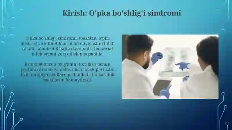 O'pkada bo’shliq sindromi (O'pka abstsessi va bronxoektaz ) Asosiy davolash prinsiplari 3