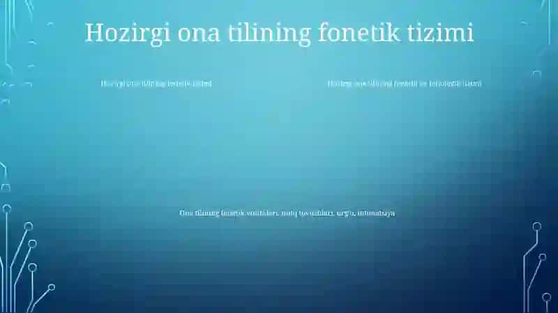 Fonetika Va Fonologiya. Hozirgi Zamon Ona Tilining Fonetik Va Fonologik Tizimi (Sistemasi) Haqida Ma'Lumot 3