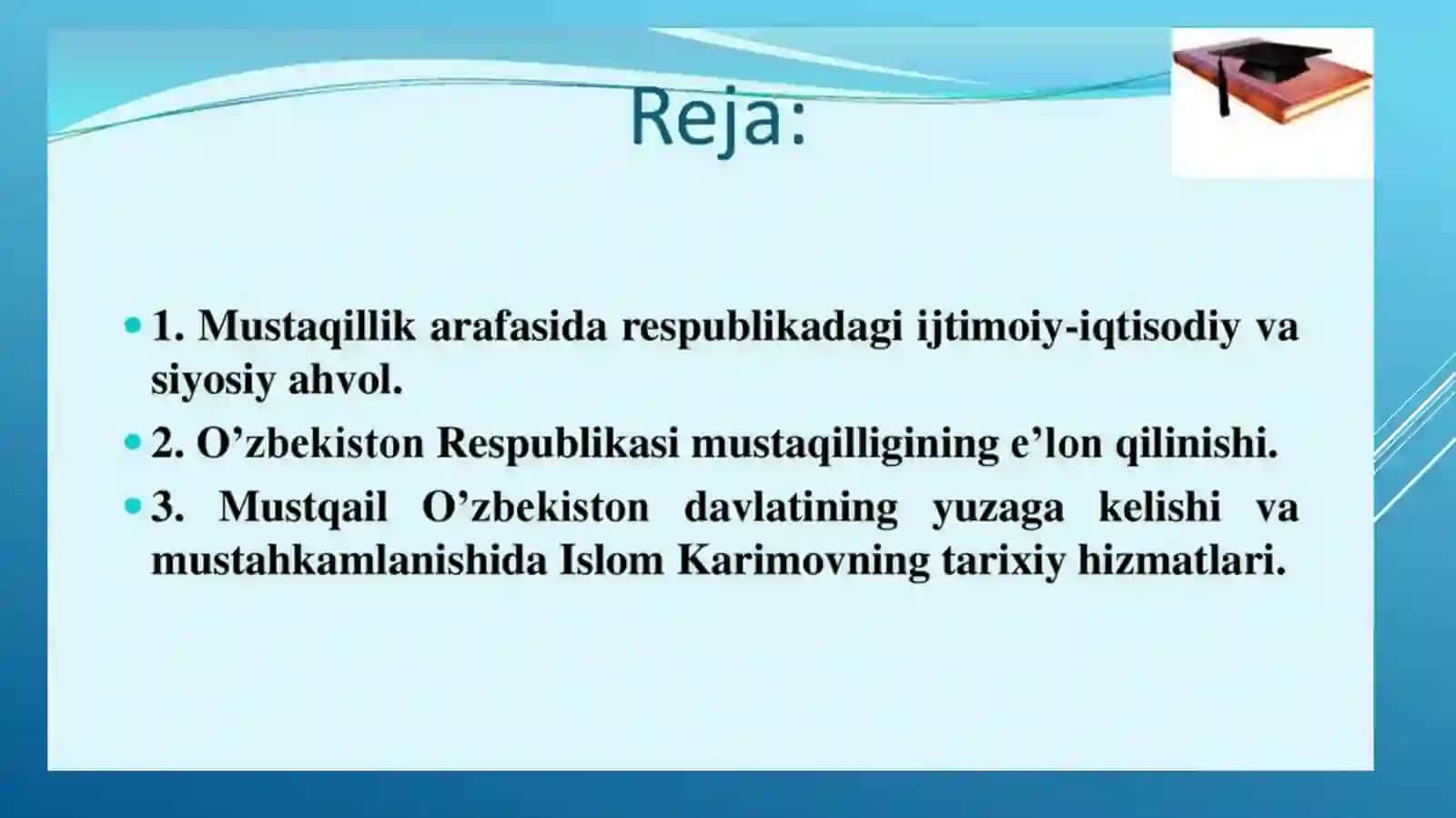 Mustaqillikning e’lon qilinishi. O‘zbekiston Respublikasining tashkil etilishi 3
