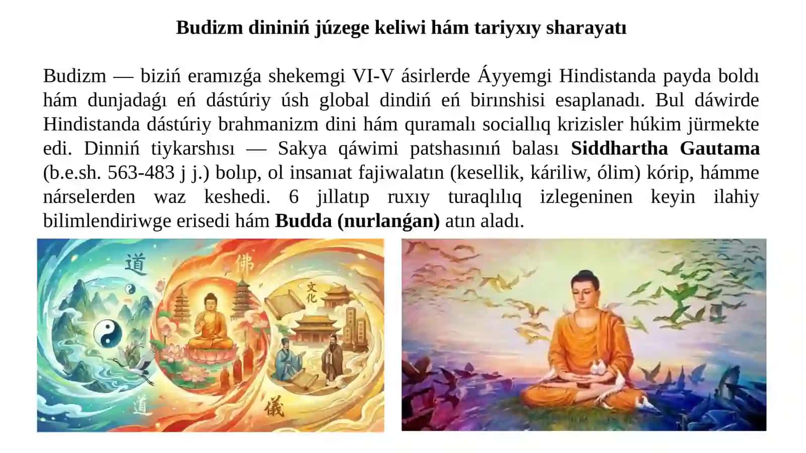 Budizm dini. Áyyemgi hind jámiyetinde budizmniń tutqan ornı 3
