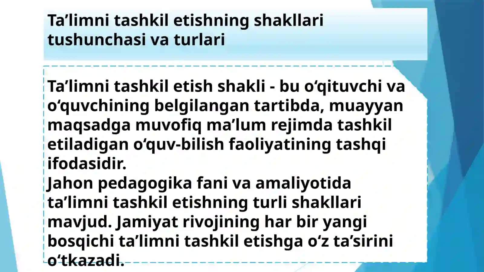Ta'limni Tashkil Etish Shakllari va Turlari 3