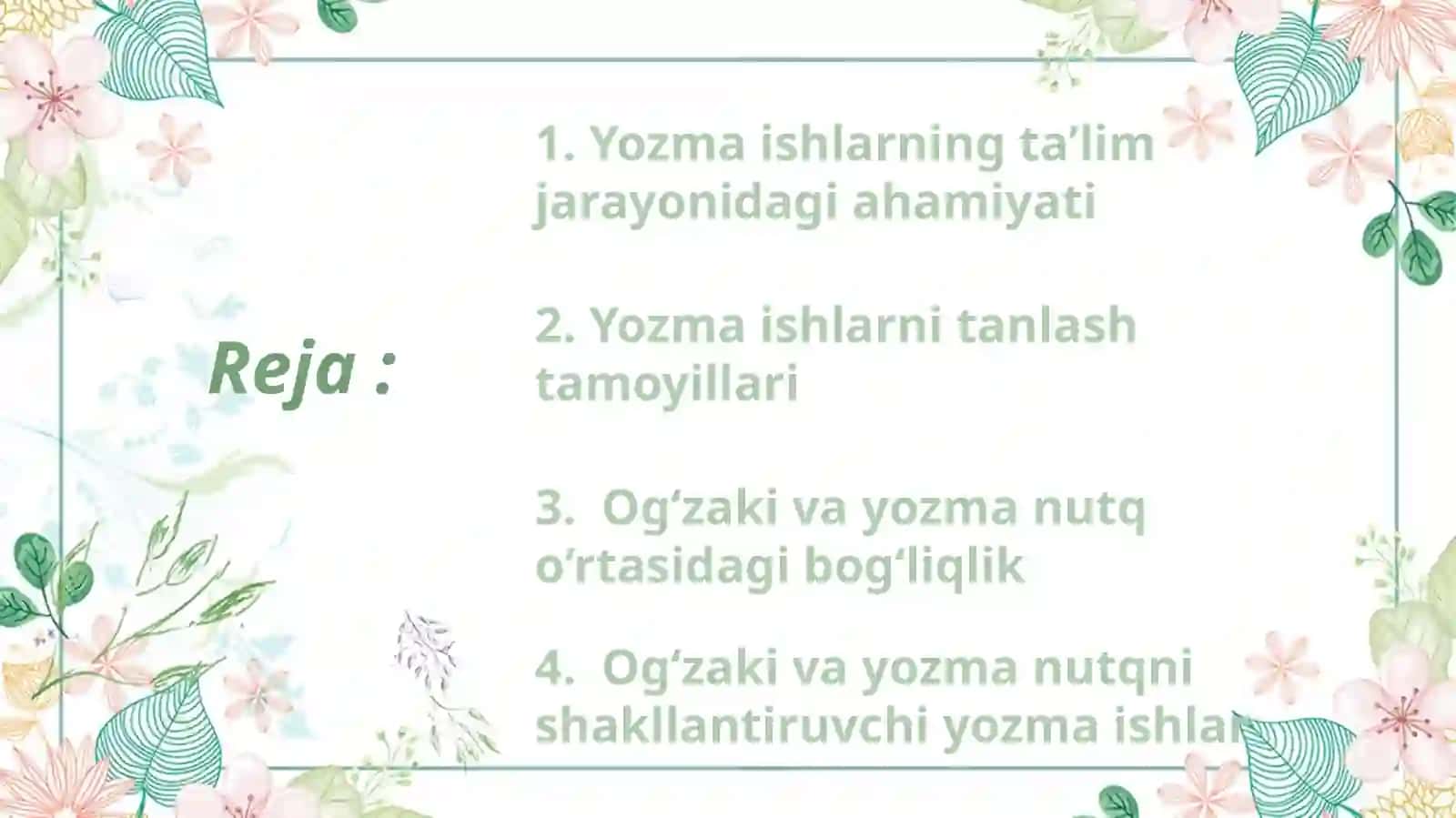 Yozma ishlarni tanlash tamoyillari. Og‘zaki va yozma nutqni shakllantiruvchi yozma ishlar 3