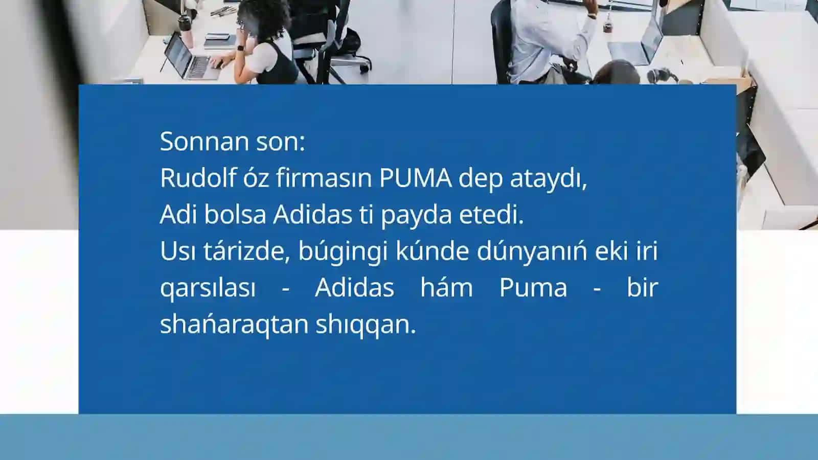 PUMA - Germaniyada shólkemlestirilgen dúnyaǵa belgili sport kiyimleri hám aksessuarların islep shıǵarıwshı kompaniya 3