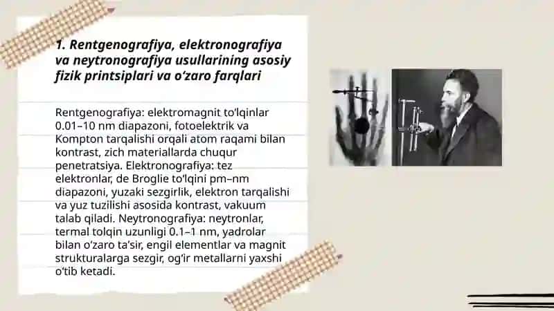 Rentgenografiya, elektronografiya va neytronografiya usullarini oʻzaro taqqoslash 3