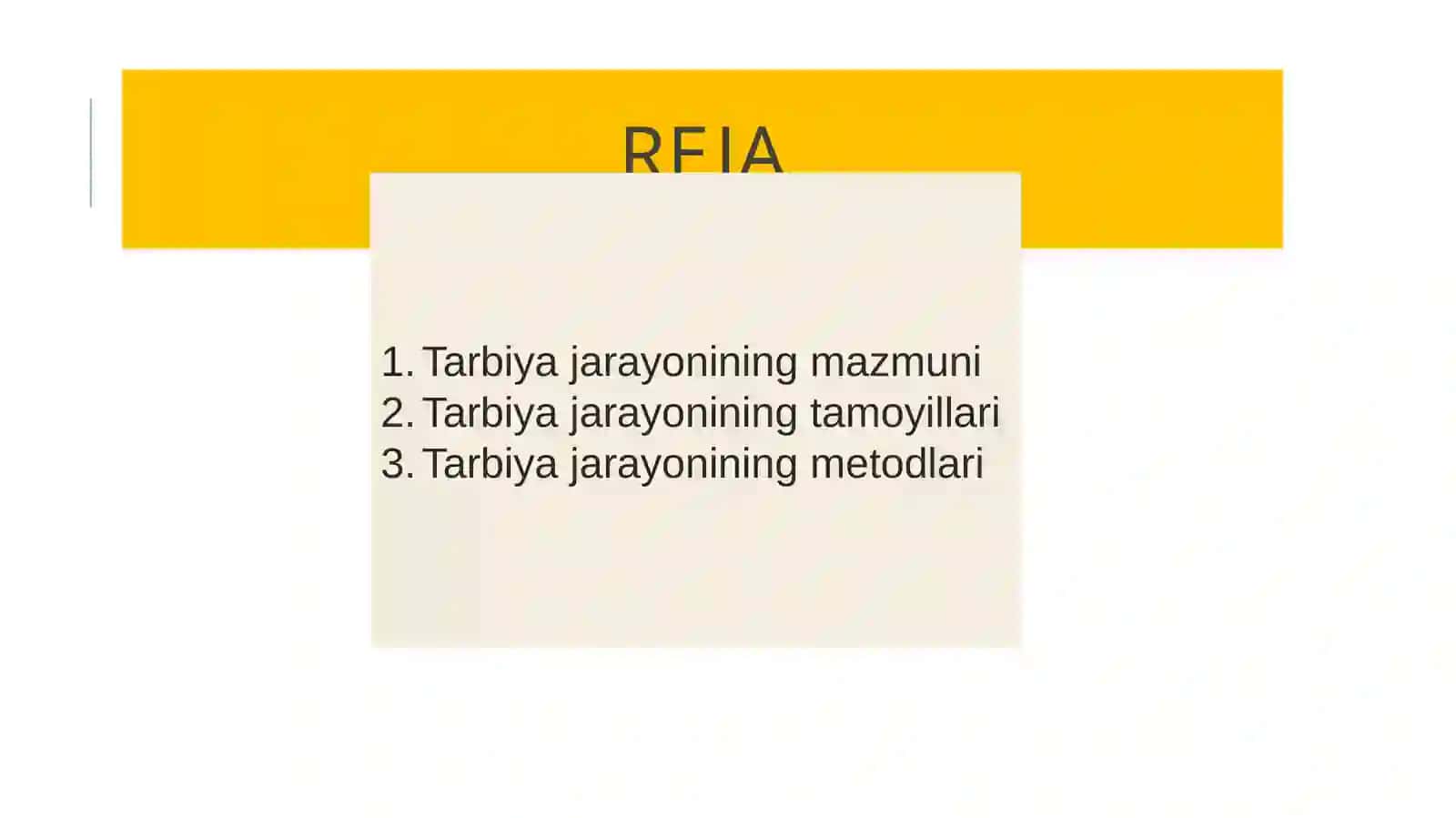 Tarbiya jarayoning mazmuni, tamoyillari va metodlari 3