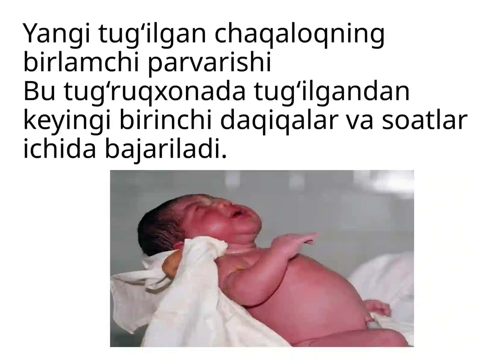 Yangi tugʻilgan chaqaloqning birlamchi parvarishi va patronaji 3