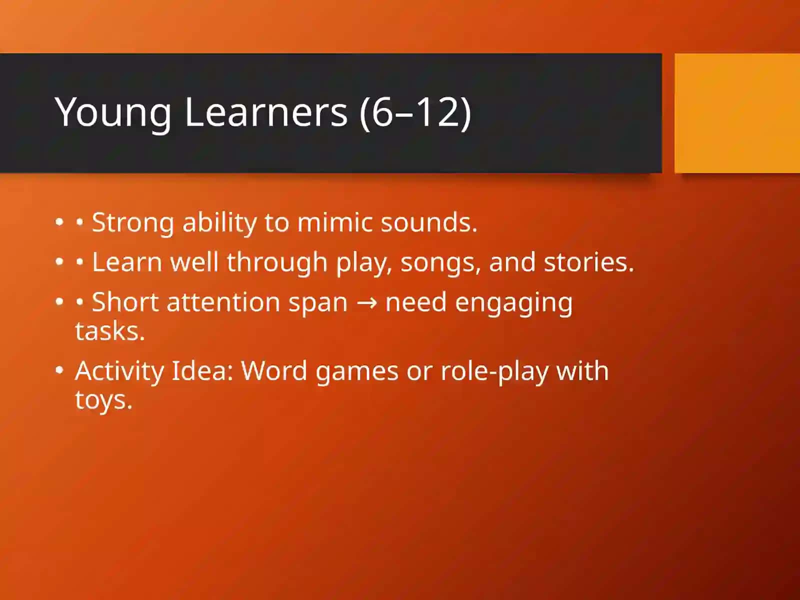 Age Characteristics in Foreign Language Learning 3