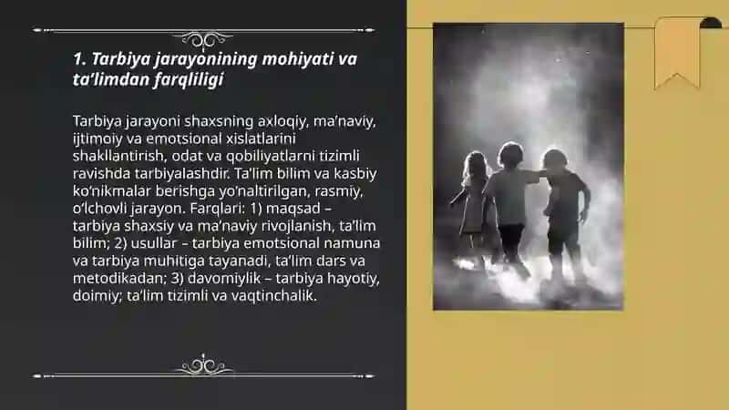 Tarbiya jarayonining mohiyati,mazmuni, tarbiya tamoyillari va metodlari 3