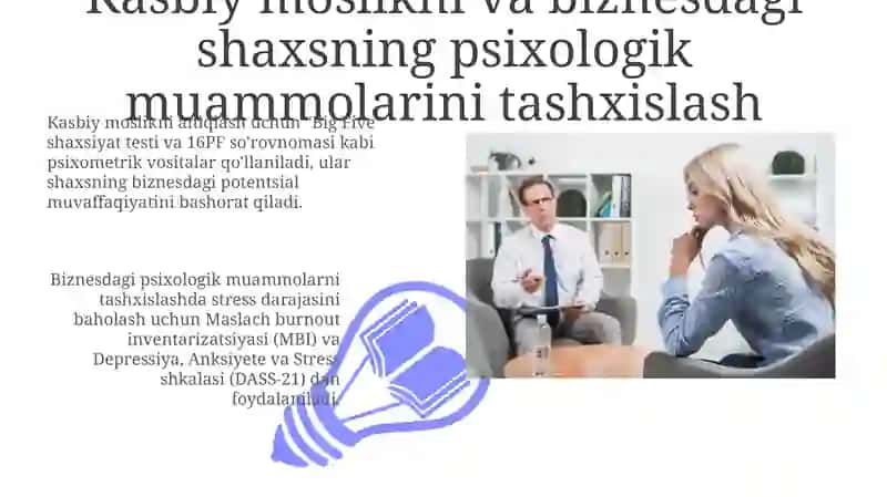 Kasbiy moslikni va biznesdagi shaxsning psixologik muammolarini tashxislash 3