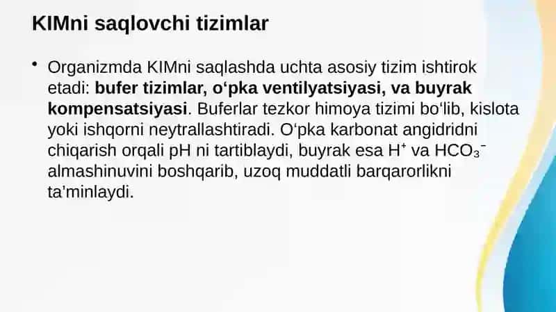 Kislota - ishqor muvozanati (KIM). KIM buzilishi  shakllari, mexanizmlari. Nafas atsidozi va alkalozi.Turli patologiyalarda KIM buzilishlari va ularni korreksiya qilish tamoyillari 3
