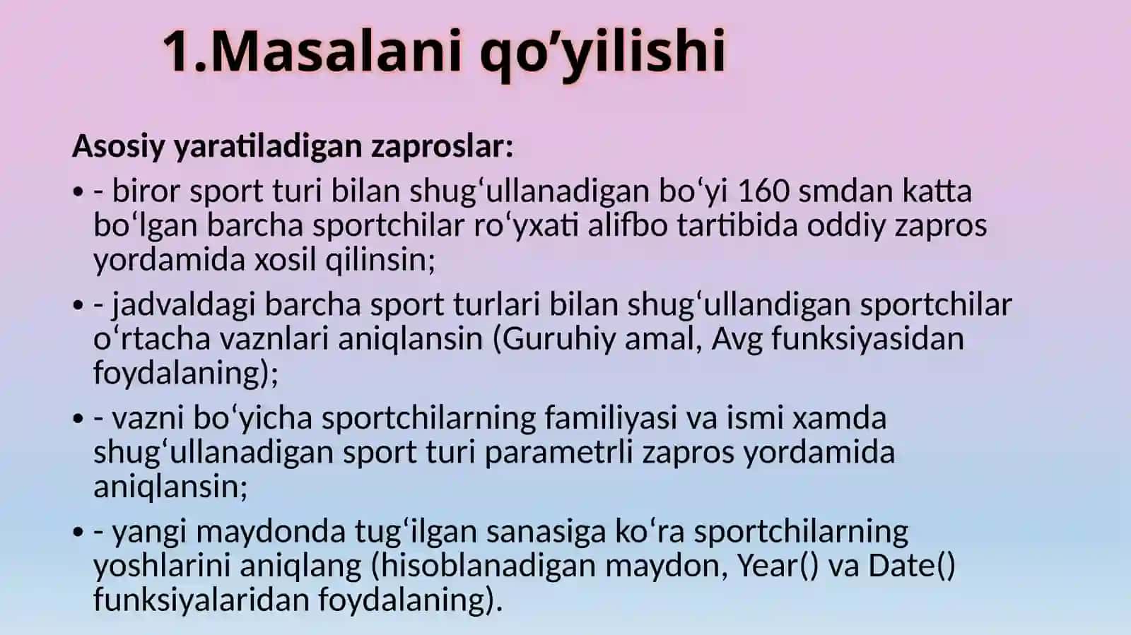 Mutaxasislikka oid masalarni yechish (ACCESS dama’lumotlar ombori yaratish) 3