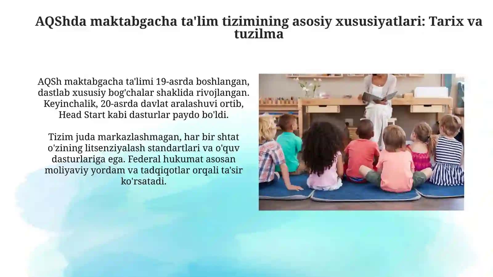 Amerika qo`shma shtatlaridamaktabgacha ta'lim tizimining o`zigaxosxususiyatlari 3