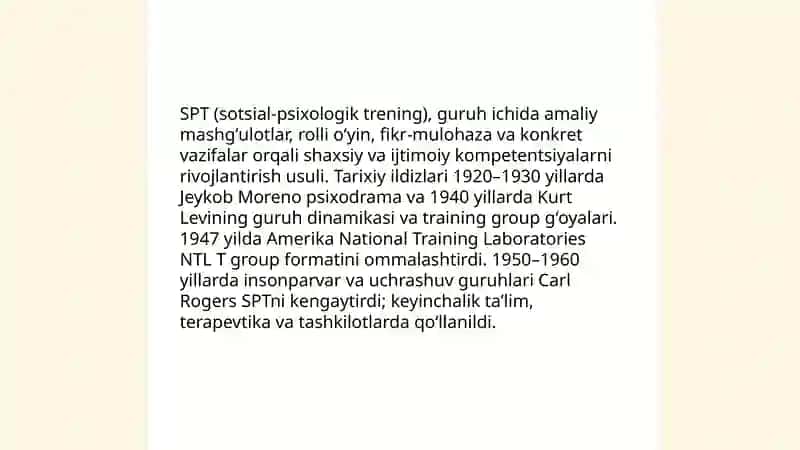 SPT (sosial-psixologik trening) psixologik faoliyatda guruxiy faol usul sifatida. SPTning imkoniyatlari 3