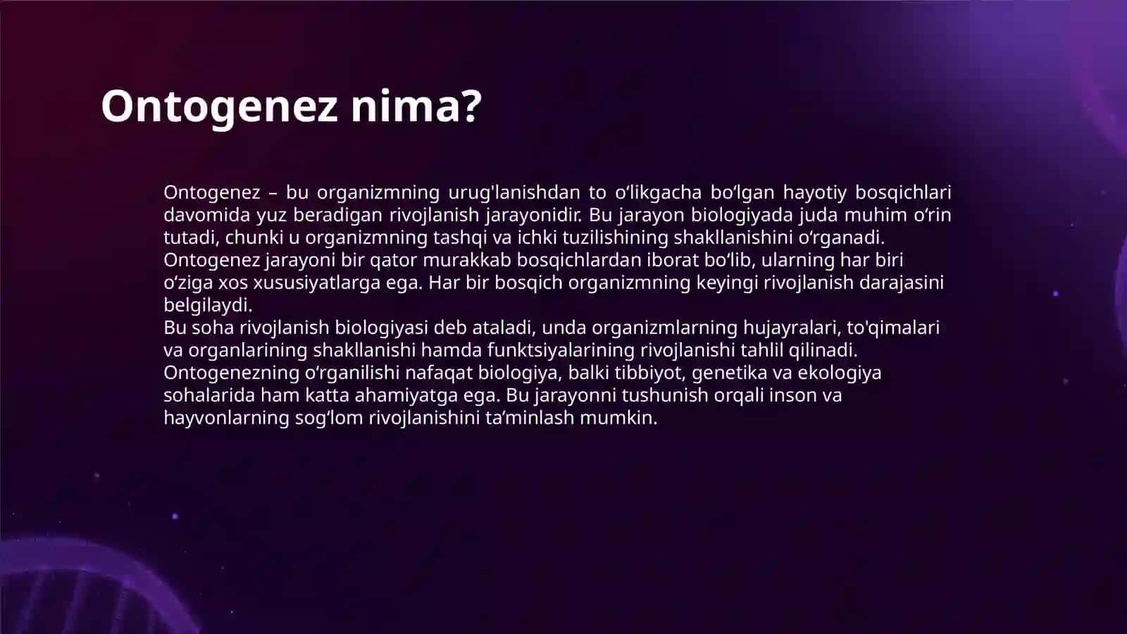 RIVOJLANISH BIOLOGIYASI. ONTOGENEZ BOSQICHLARI 3