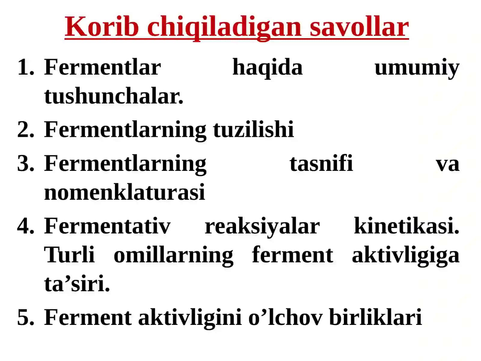 Fermentlar, ularning tuzilishi va xossalari,ta’sir etish mexanizmi 3