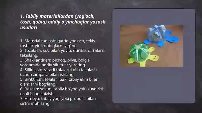 Tabiiy va tashlandiq materiallardan turli oʻyinchoqlar yasash 3