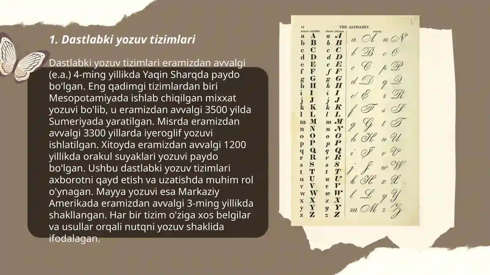 Yozuv. Dastlabki yozuvlar haqida. O'rta Osiyo xalqlari yozuvlari. Yozuv turlari 3