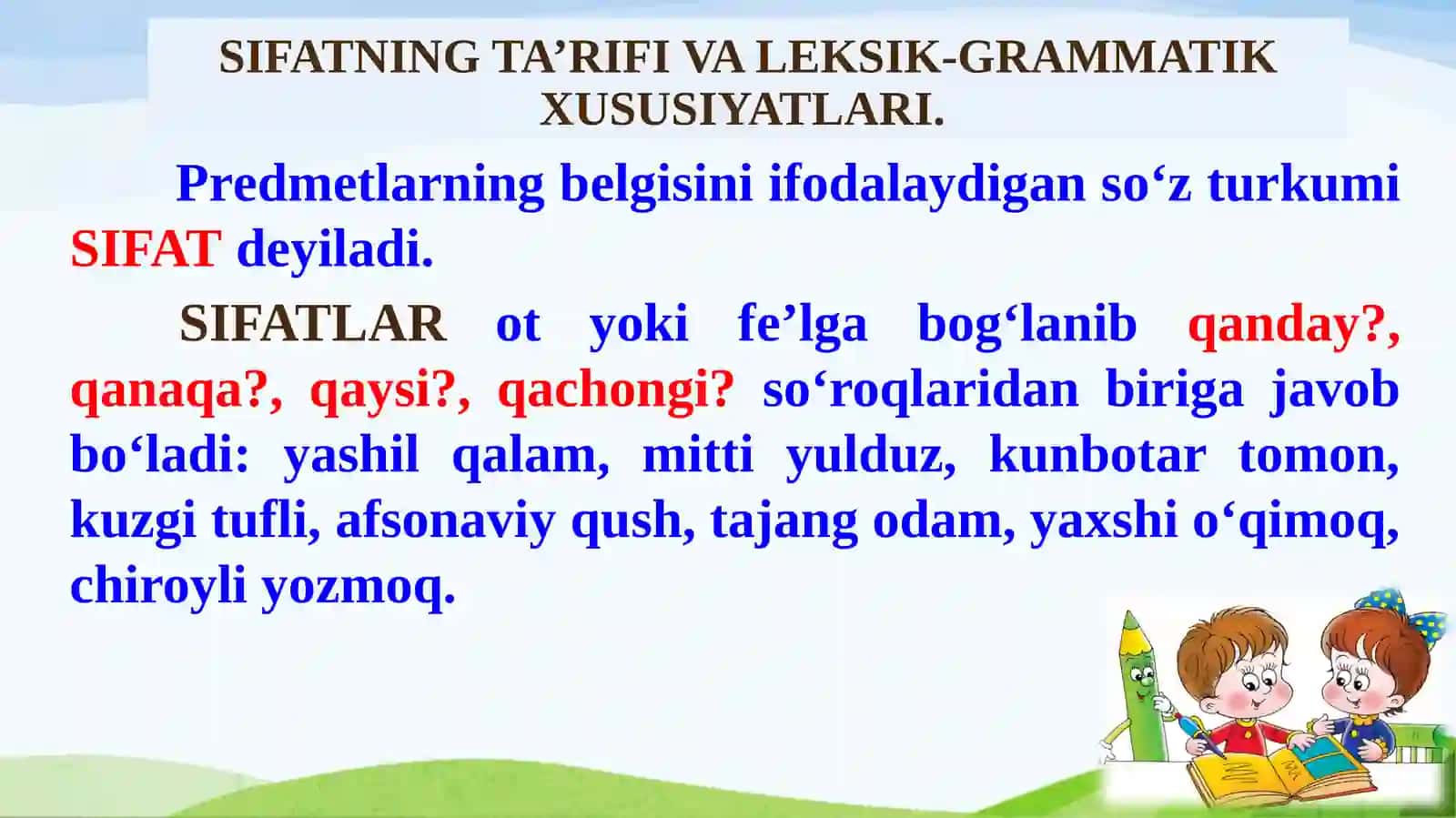 Sifat so‘z turkumi. Sifatning leksik-grammatik xususiyatlari, ma’no turlari. Sifatlarning modal shakllari 3