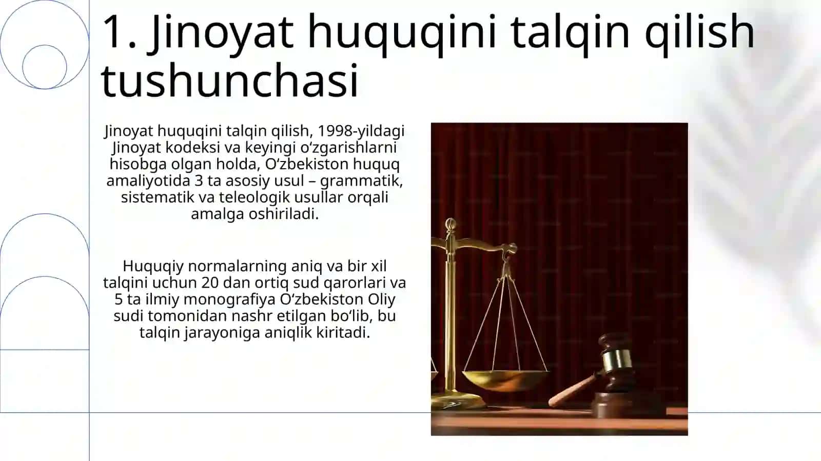 Jinoyat qonunlarini usullariga kora sharhlash tushunchasi va turlari 3