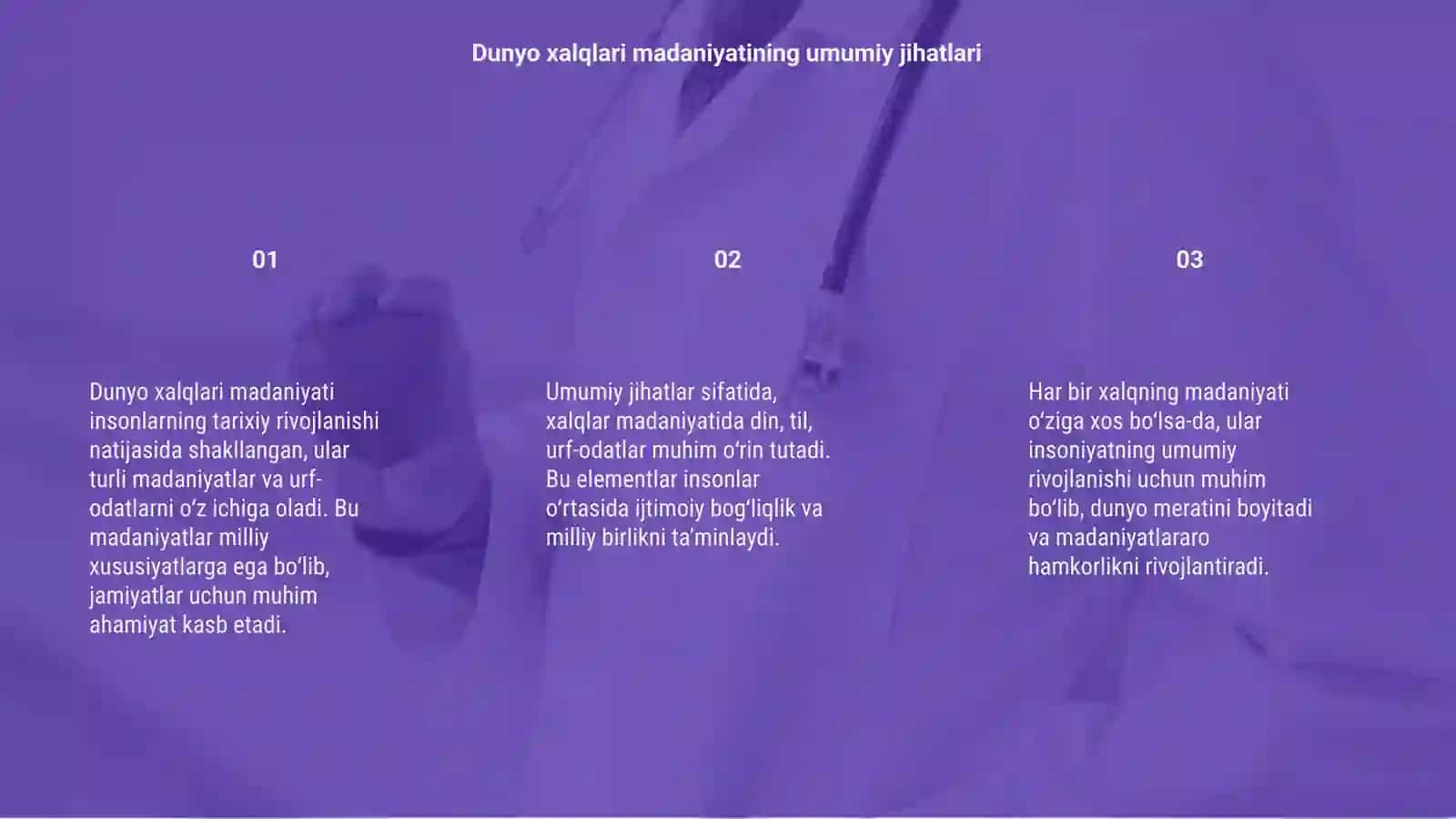 Dunyo xalqlari madaniyatining umumiy va o‘ziga xos jihatlari 3
