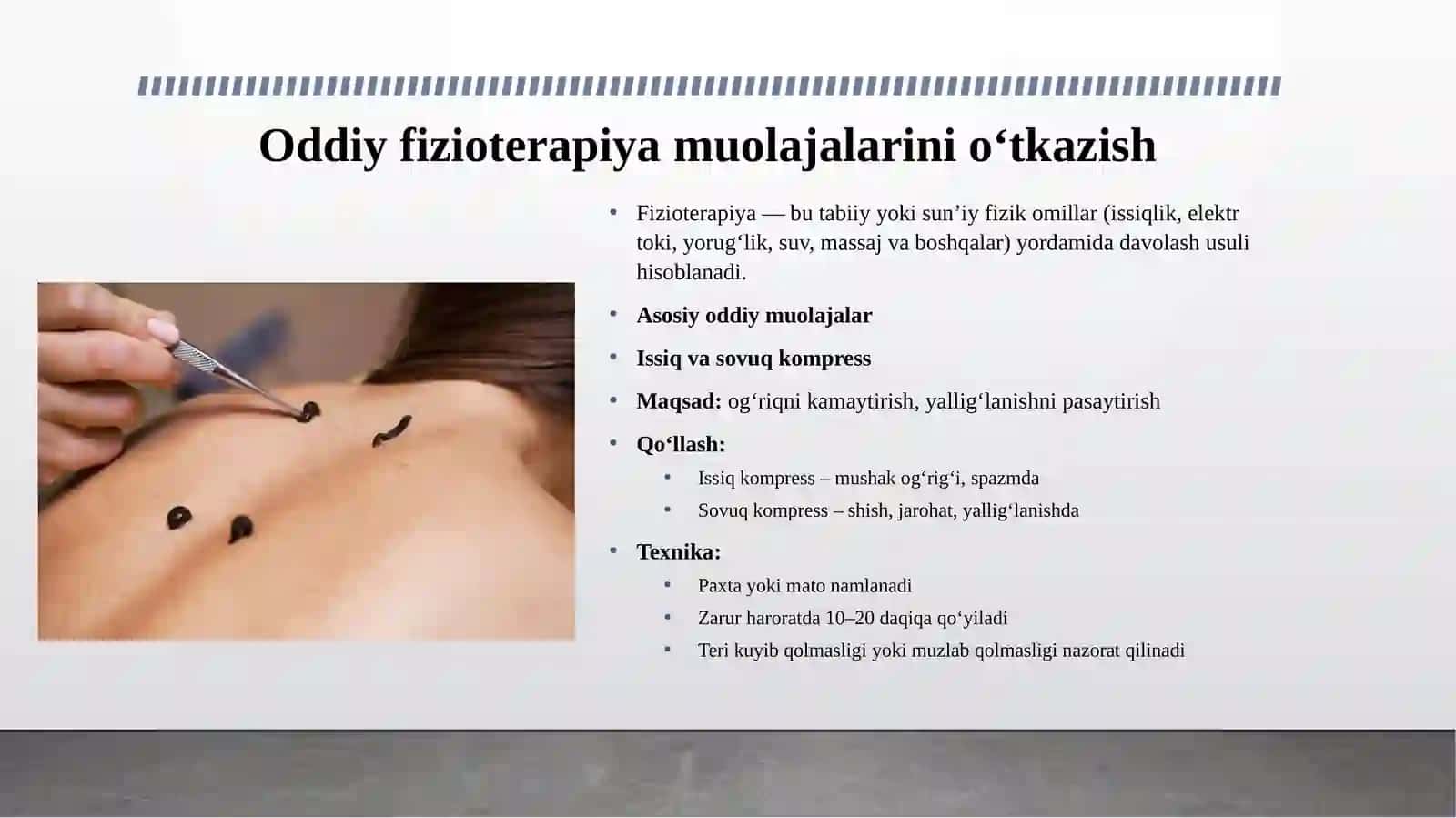ODDIY FIZIOTERAPIYA MUOLAJALARINI O'TKAZISH. ZULUK QO'YISH TEXNIKASI. 3
