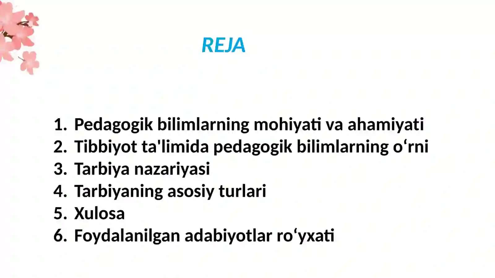 Tibbiyotda pedagogik bilimlarning oʻrni va ahamiyati. Tarbiya nazariyasi, usullari va turlari 3