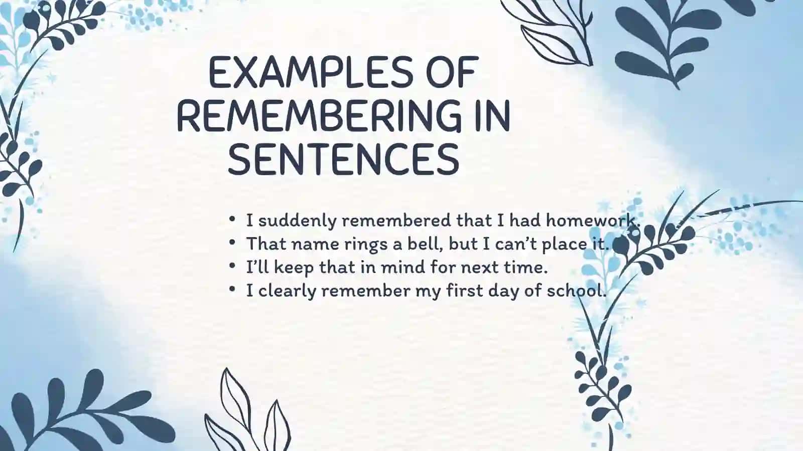 PHRASES FOR REMEMBERING, REMINDING, FORGETTING AND PHRASES FOR SAYING SOMETHING IS EASY OR DIFFICULT 3