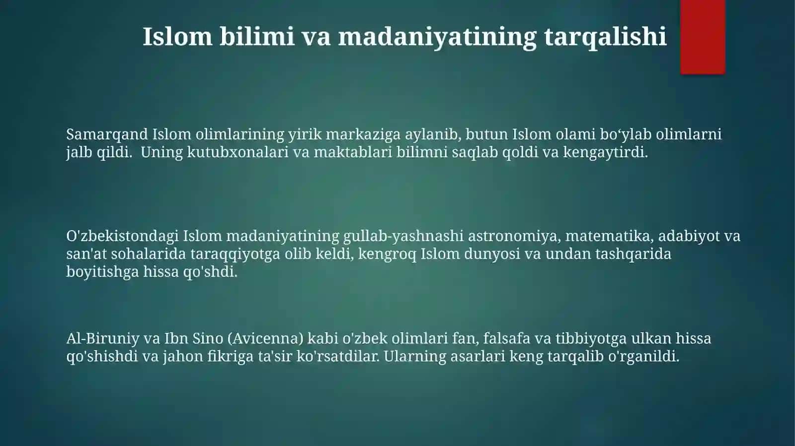 IX-XII asrlarda mamlakatimizda ro'y bergan madaniy uyg'onish. Renessans. Buyuk allomalarning hissasi 3