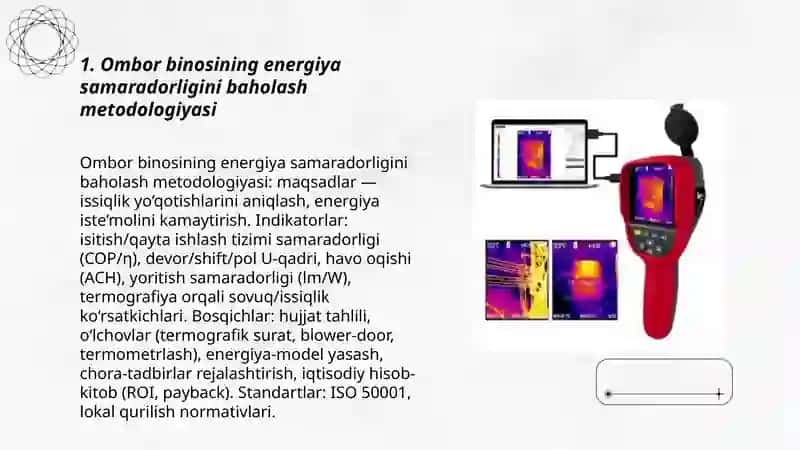 Enegiya samaradorligini va tejamkorligini ta’minlash choralarini ishlab chiqish (Maxsulot saqlash omborlarida) va shu joy misolida teplovizor qurilmasidan foydalanish 3