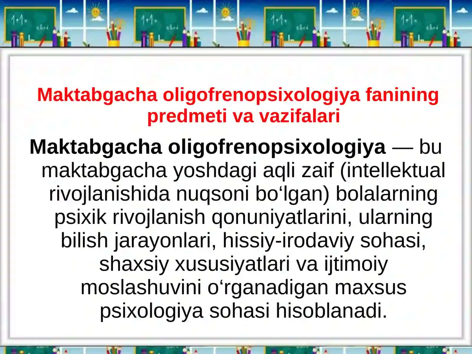 Maktabgacha oligofrenopsixologiya fanining predmeti, maqsadi va vazifalari 3