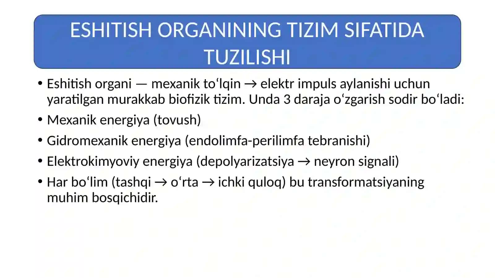 Eshitishning sitologik mexanizmi. Vibratsiyaning eshitish va muvozanat organlariga ta’siri 3