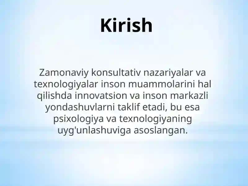 Yetakchi zamonaviy konsultativ nazariyalari va texnologiyalar talqini.pptx 3