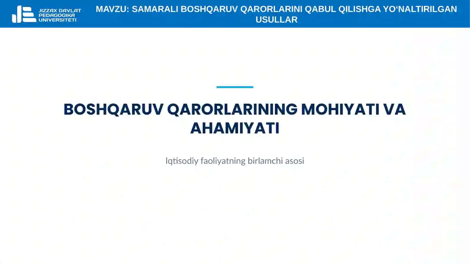 10-mavzu. Samarali boshqaruv qarorlarini qabul qilishga yo‘naltirilgan usullar 3