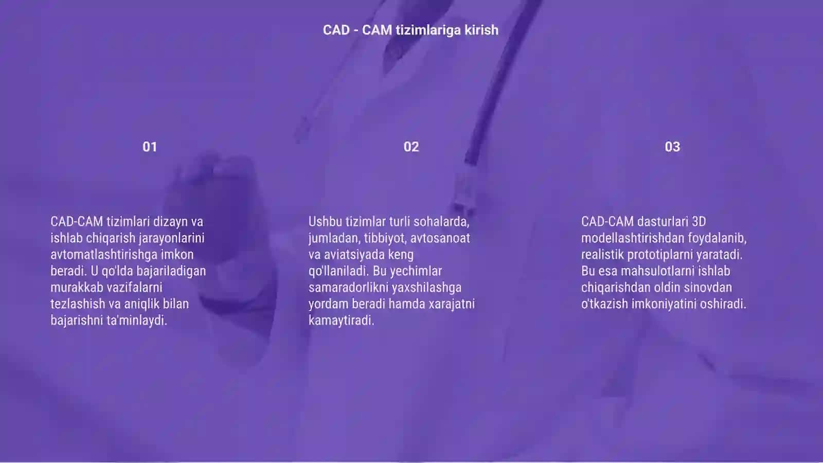 CAD - CAM sistemasining imkoniyatlari 3