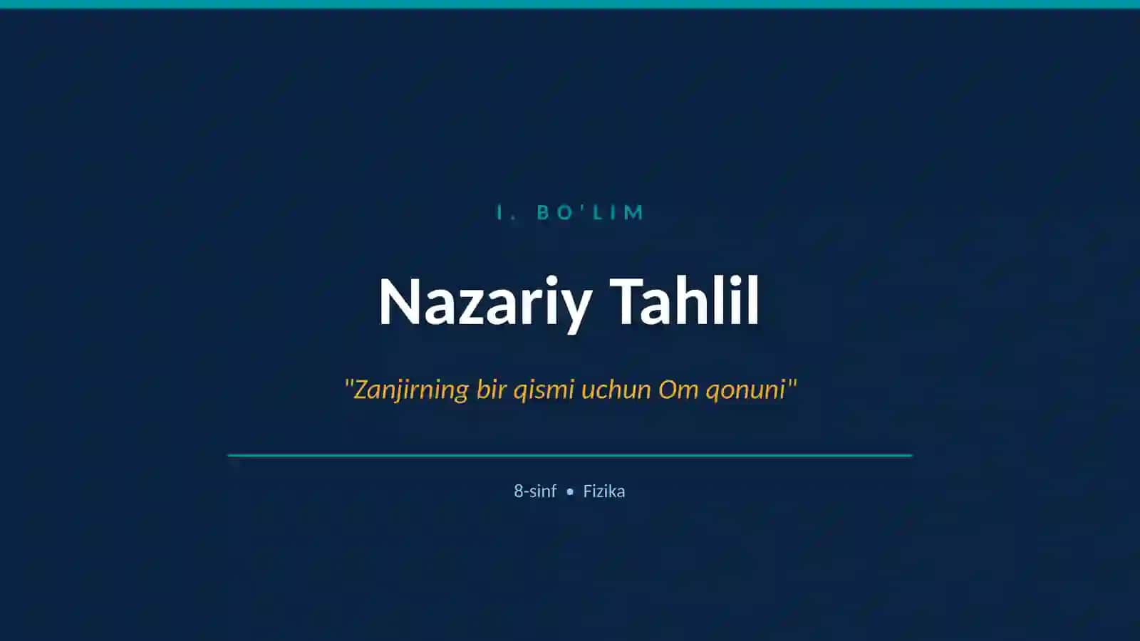 8-sinfda “Zanjirning bir qismi uchun Om qonuni” mavzusini oʻqitish metodikasi 3
