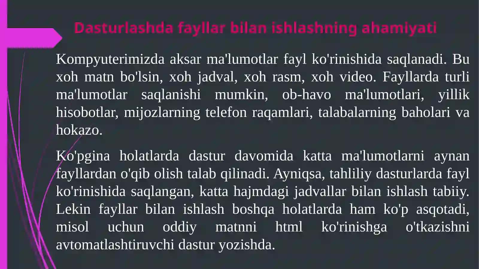 DASTURLASHDA FAYLLAR BILAN ISHLASHNING AHAMIYATI. FAYLLARNI OCHISH REJIMLARI 3