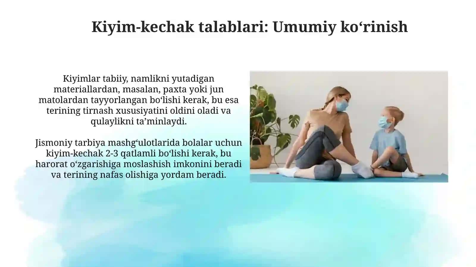 Jismoniy tarbiya faoliyatlarida gigenik sharoitlarga va bolalarni kiyimlariga qoʻyiladigantalablar 3