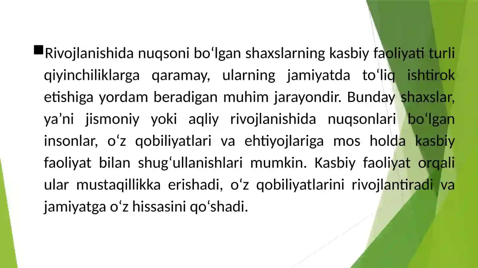 Kasbiy faoliyat - rivojlanishida nuqsoni bo'lgan shaxslarning muvaffaqiyatli ijtimoiylashuvining muhim sharti sifatida 3