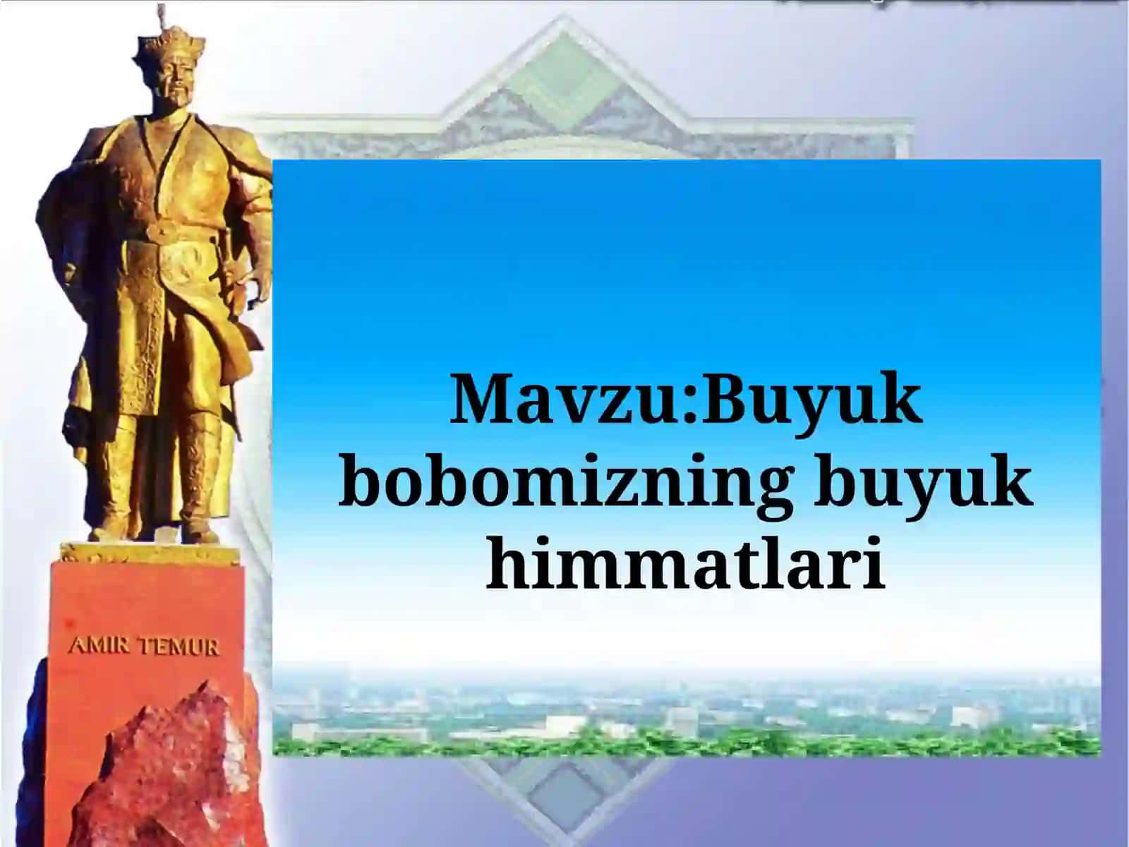 Buyuk bobomizning buyuk himmatlari 3