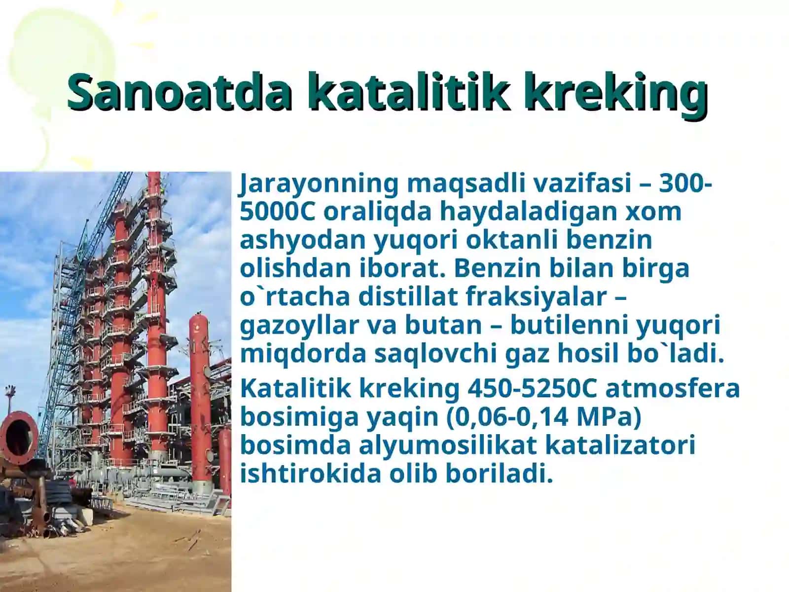 Katalitik kreking jarayoni va ularni qayta ishlash 3