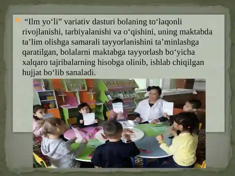 Ilm yo`li dasturining maktabgacaha ta`lim  tashkiloti faoliyatidagi roli 3